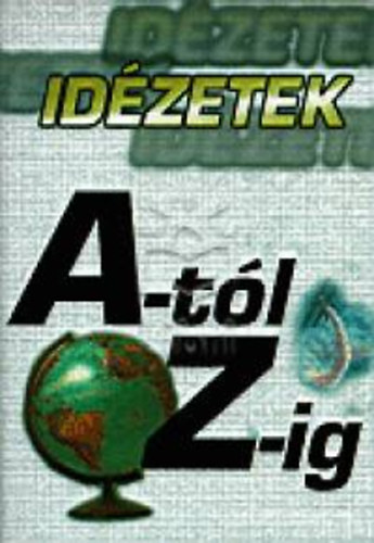 Id�zetek A-t�l Z-ig