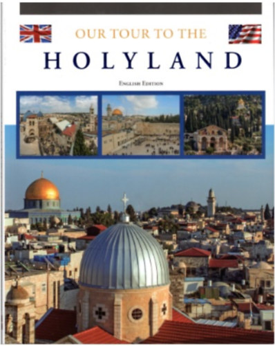 Our Tour to The Holy Land