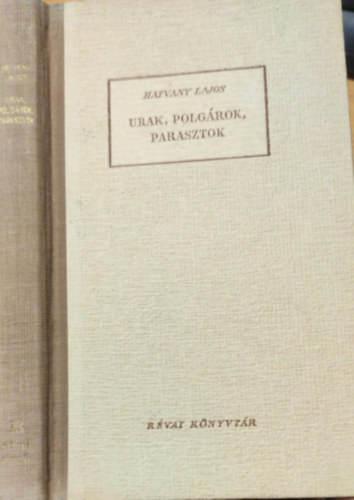 Hatvany Lajos - Urak, polg�rok, parasztok