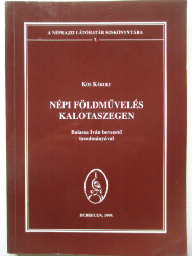 K�s K�roly - N�pi f�ldm�vel�s Kalotaszegen