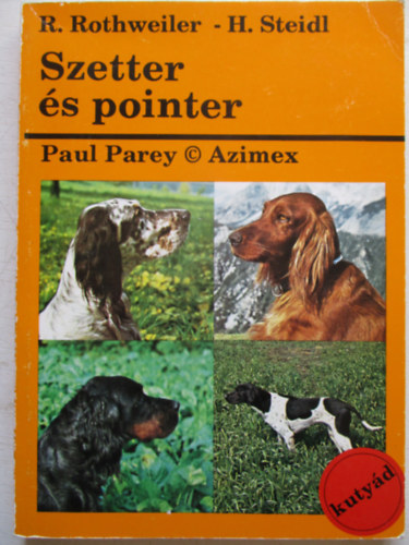 Rothweiler-Steidl - Szetter s pointer