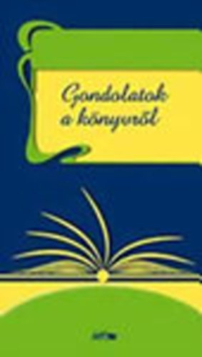 Mészáros József (szerk.) - Gondolatok a könyvről