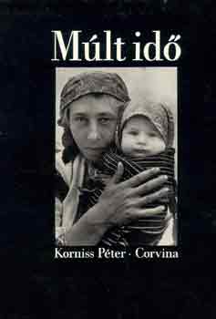 Korniss P�ter - M�lt id�