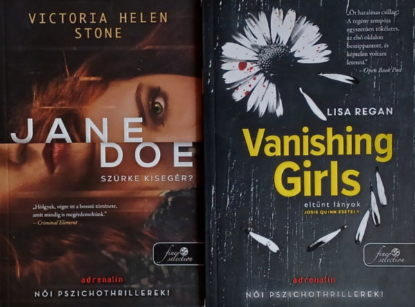 Lisa Regan Victoria Helen Stone - Ni pszichothrillerek: Jane Doe - Szrke kisegr? + Vanishing Girls - Eltnt lnyok (2 m)