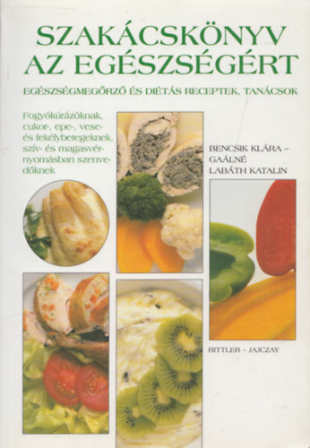 Galn Labth Katalin Bencsik Klra - Szakcsknyv az egszsgrt