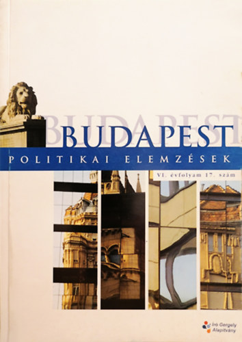 Kiss Gábor (felelős szerk.) - Budapest - Politikai elemzések - VI. évfolyam 17. szám