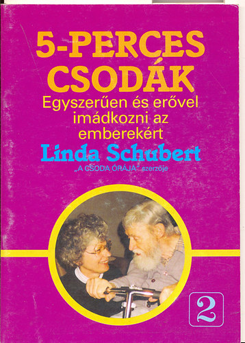 Linda Schubert - 5-perces csod�k