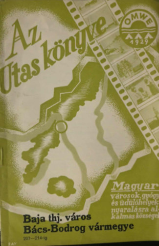 Terv: Kaffka Károl Alapító: Gr.Széchényi Károly - Az utas könyve - Baja thj. város Bács-Bodrog vármegye
