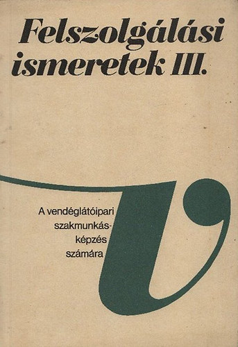Dr. Olh Pter - Felszolglsi ismeretek III.