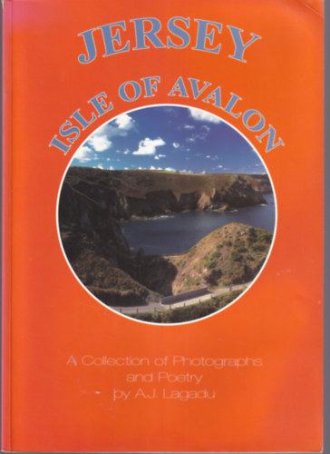 A. J. Lagadu James A. Wells photo - 2 db Jersey angol helyt�rt�neti k�nyv: Jersey Isle of Avalon + The Nature of Jersey