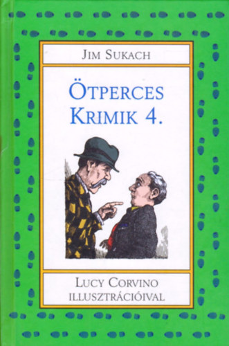 Jim Sukach  (Lucy Corvino rajzaival) - �tperces Krimik 4.