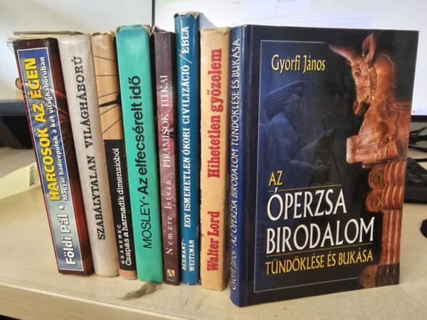Imre Gábor-Bojcsuk József-Kiss Jenő-Ligeti Rudolf, Brabenec, Mosley, Nemere István, Bermant, C.-Weitzman, M., Walter Lord, Győrfi János Földi Pál - 8db történelmi regény, KÖNYVMENTŐ AJÁNLAT: Harcosok az égen+ Szabálytalan világháború+ Csapás a harmadik dimenzióból+ Az elfecsérelt idő+ Piramisok titkai+ Ebla- Egy ismeretlen ókori ...+ Hihetetlen győzelem+ Az Óperzsa birodalom t