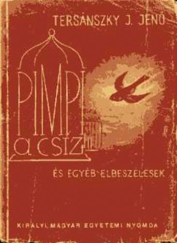 Tersnszky Jzsi Jen - Pimpi, a csz s egyb elbeszlsek (Els kiads)