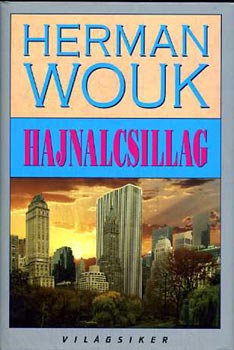 Herman Wouk - Hajnalcsillag
