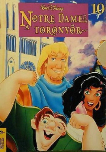 Egmont-Hungary Kft. - A Notre Dame-i toronyőr (Walt Disney)