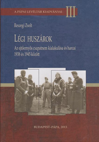 Reszegi Zsolt - Lgi huszrok