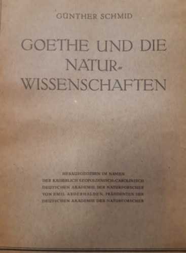 Goethe und die natur = Wissenchaften