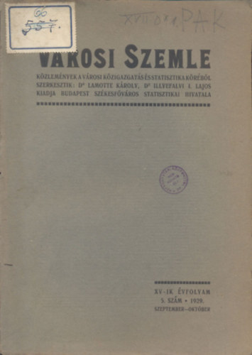 Dr. Dr. Illyefalvi I. Lajos  (szerk.) Lamotte K�roly (szerk.) - V�rosi szemle 1929/szeptember-okt�ber (XV. �vfolyam, 5. sz�m)