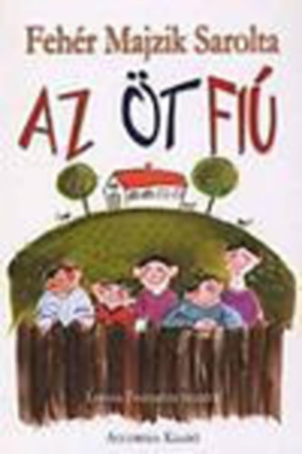 Feh�r Majzik Sarolta - Az �t fi�