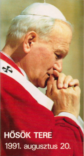 H�s�k tere, 1991. augusztus 20.
