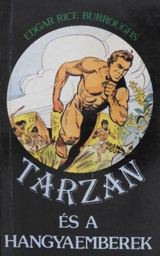 Edgar Rice Burroughs - Tarzan �s a hangyaemberek (Tarzan sorozat 10. k�tet)