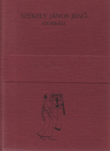 Szkely Jnos Jen - Szobrsz