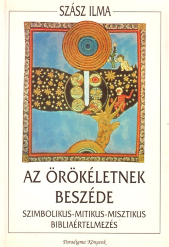 Sz�sz Ilma - Az �r�k�letnek besz�de