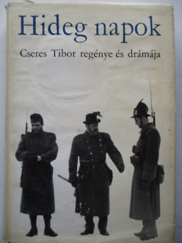 Cseres Tibor - Hideg napok