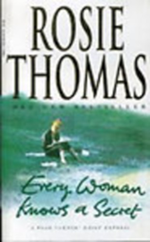 Rosie Thomas - Every Woman Knows a Secret