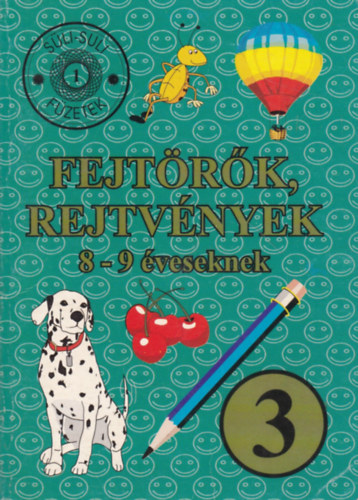 Süli István (összeáll.) - Fejtörők, rejtvények 8-9 éveseknek