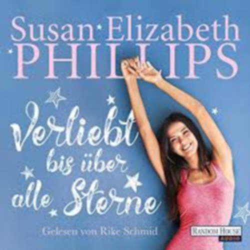 Susan Elizabeth Phillips - Verliebt bis über alle Sterne