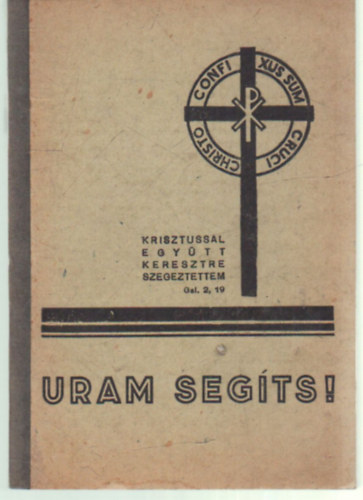 Kolbai Jen s Szunyogh Xav. Ferenc  (sszelltotta) - Uram segts! - Betegek kis imaknyve