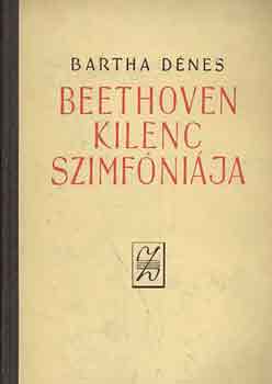 Bartha D�nes - Beethoven kilenc szimf�ni�ja
