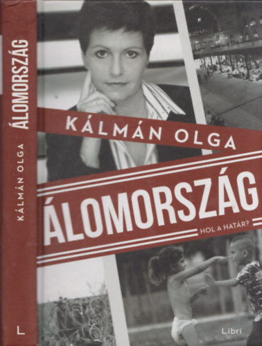 K�lm�n Olga - �lomorsz�g - Hol a hat�r? (Dedik�lt p�ld�ny!)