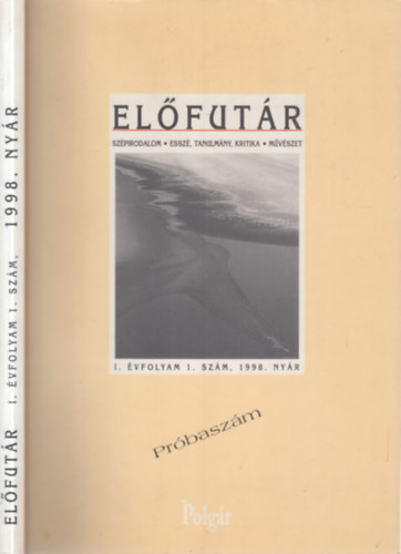 Samu Attila  (f�szerk.) - El�fut�r 1998. ny�r (I. �vfolyam, 1. sz�m -Pr�basz�m)- dedik�lt