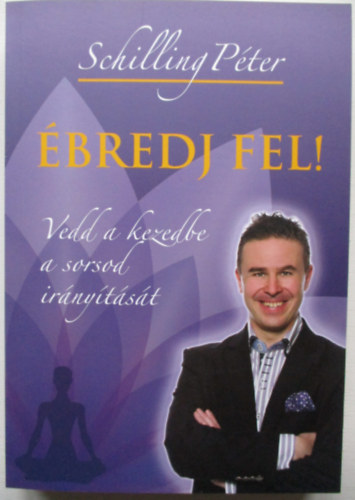 Schilling P�ter - �bredj fel! -