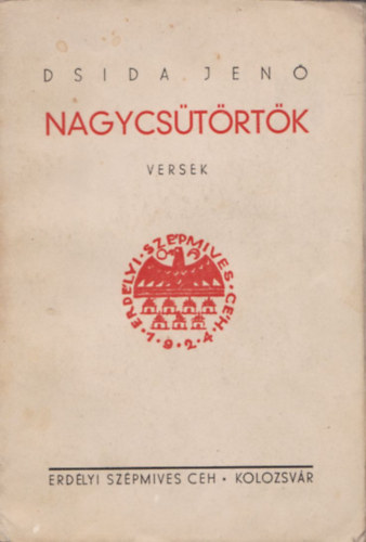 Dsida Jen� - Nagycs�t�rt�k