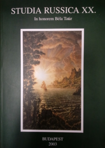L. Jászay ET A. Zoltán - Studia Russica XX. / In honorem Béla Tatár /