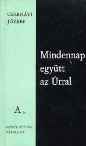 Cserh�ti J�zsef - Mindennap egy�tt az �rral A �v
