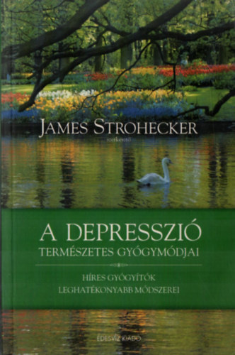 James Strohecker - A depresszi termszetes gygymdjai