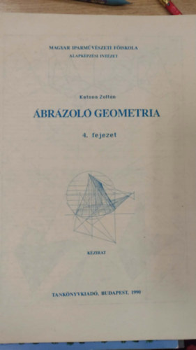 Katona Zolt�n - �br�zol� geometria 4. fejezet k�zirat
