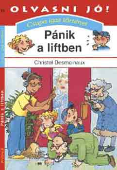 Christel Desmoinaux - P�nik a liftben