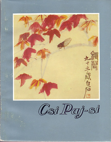 Miklós Pál - Csi Paj-si (a művészet kiskönyvtára XXXIII)