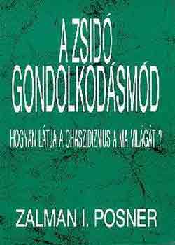 Zalman I. Posner - A zsid gondolkodsmd