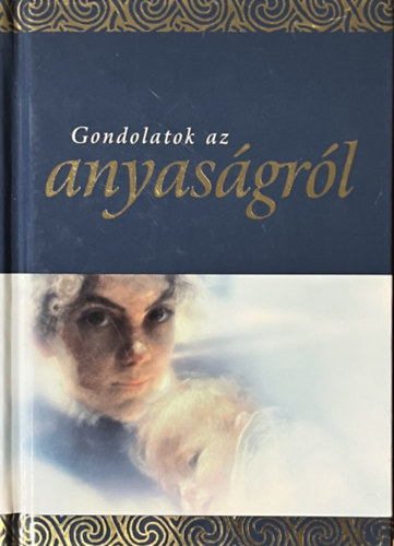 Helen Exley - Gondolatok az anyasgrl