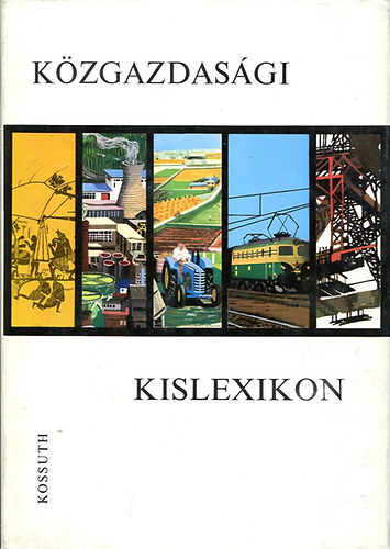 Fldes Istvn szerk. - Kzgazdasgi kislexikon (Fldes)