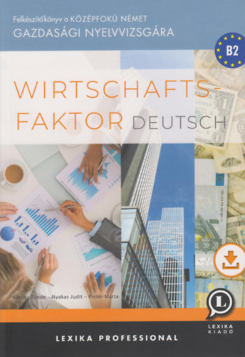 Pintr Mrta, Klesics Tnde Nyakas Judit - Wirtschaftsfaktor Deutsch