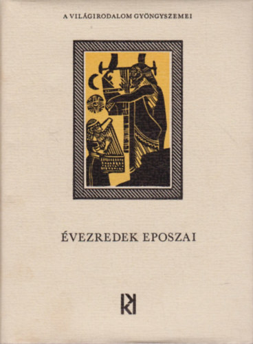 Kormos Istvn  (Szerk.) - vezredek eposzai