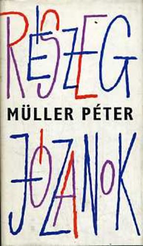 M�ller P�ter - R�szeg j�zanok