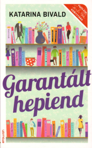 Katarina Bivald - Garantált hepiend